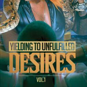 Yielding To Unfulfilled Desires vol 1